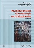 Psychodynamische Psychotherapie der Schizophrenien