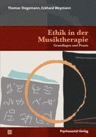 Thomas Stegemann, Eckhard Weymann - Ethik in der Musiktherapie, Häftad