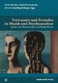 Vertrautes und Fremdes in Musik und Psychoanalyse