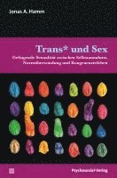 Jonas  A. Hamm - Trans* und Sex, Häftad
