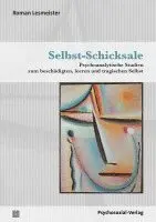 Roman Lesmeister - Selbst-Schicksale, Häftad. Tillgänglighet: Lägg i varukorg