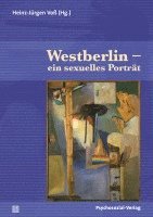 Westberlin - ein sexuelles Portrt