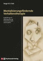 Serge K. D. Sulz - Mentalisierungsfördernde Verhaltenstherapie, Häftad