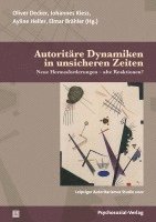 Autoritre Dynamiken in unsicheren Zeiten