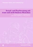 Alexander Hahne, Jana Haskamp - Sexual- und Paarberatung mit trans und nicht-binären Menschen, Häftad
