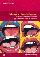 Charles Melman, Jean-Pierre Lebrun - Mensch ohne Schwere, Häftad. Tillgänglighet: Lägg i varukorg