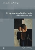 S. H. Foulkes, E. J. Anthony - Gruppenpsychotherapie, Häftad
