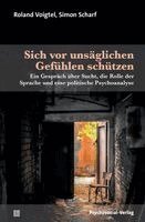 Roland Voigtel, Simon Scharf - Sich vor unsäglichen Gefühlen schützen, Häftad