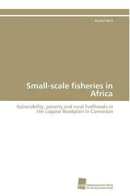 Witt Rudolf - Small-scale fisheries in Africa, Häftad. Tillgänglighet: Lägg i varukorg