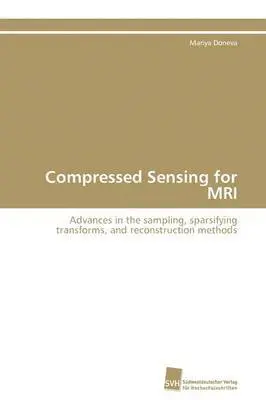 Mariya Doneva - Compressed Sensing for MRI, Häftad. Tillgänglighet: Lägg i varukorg