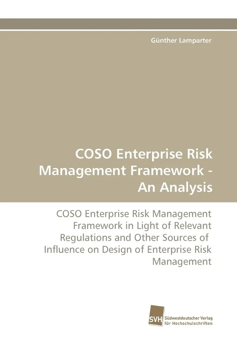Gnther Lamparter, Gunther Lamparter - Coso Enterprise Risk Management Framework - An Analysis, Häftad. Tillgänglighet: Lägg i varukorg