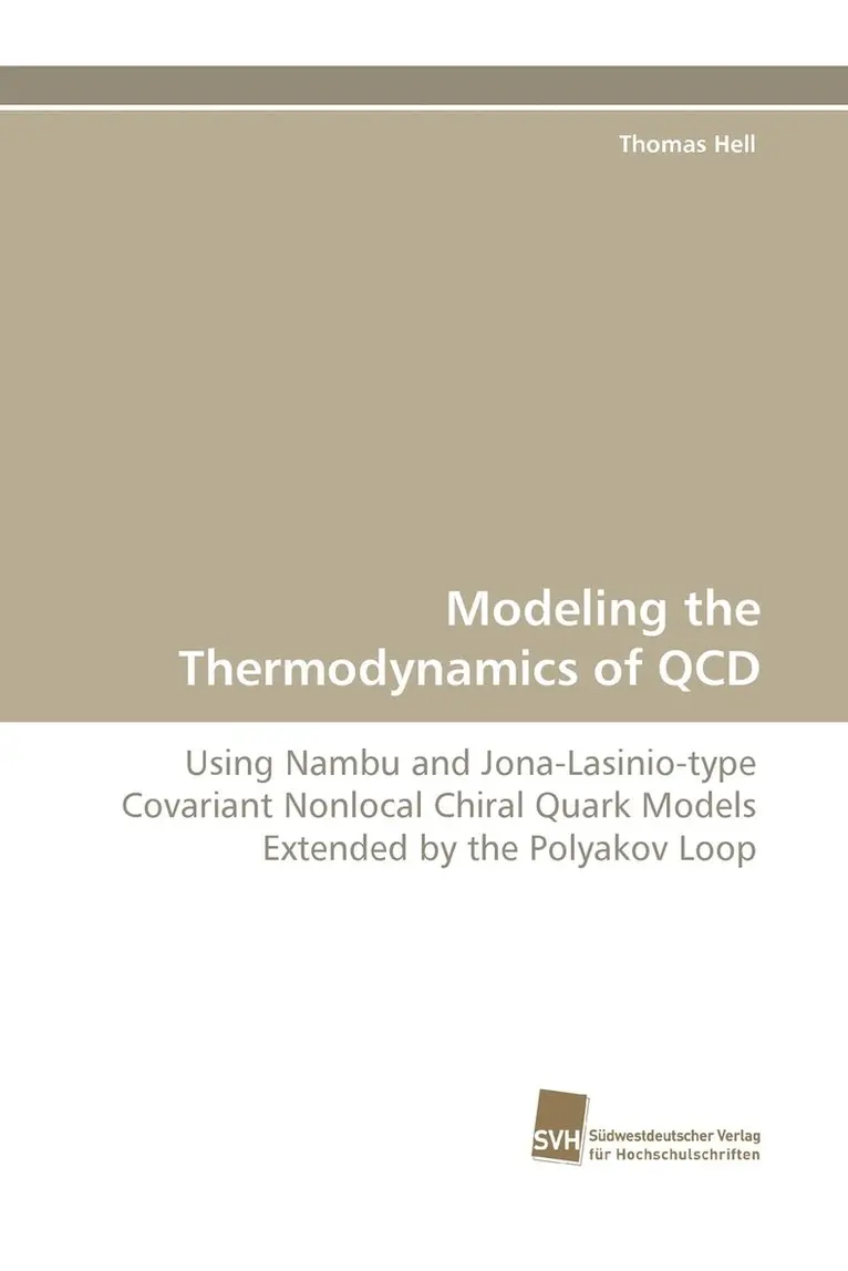 Thomas Hell - Modeling the Thermodynamics of QCD, Häftad. Tillgänglighet: Lägg i varukorg
