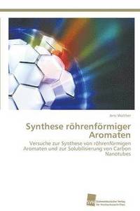 Synthese rhrenfrmiger Aromaten