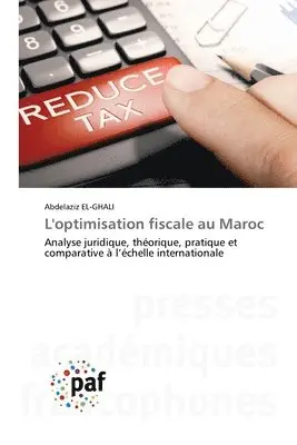 Abdelaziz El-Ghali - L'optimisation fiscale au Maroc, Häftad. Tillgänglighet: Lägg i varukorg
