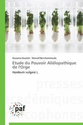 Oussama Oueslati, Moncef Ben-hammouda - Etude du Pouvoir Allélopathique de l'Orge, Häftad
