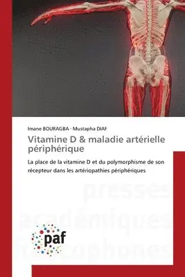 Imane Bouragba, Mustapha Diaf - Vitamine D & maladie artérielle périphérique, Häftad. Tillgänglighet: Lägg i varukorg