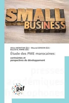 Abbas Mokhtari, Mourad Zenasni, Bouzid El Amine - Étude des PME marocaines, Häftad. Tillgänglighet: Lägg i varukorg