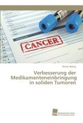 Verbesserung der Medikamenteneinbringung in soliden Tumoren