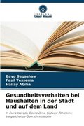 Gesundheitsverhalten bei Haushalten in der Stadt und auf dem Land