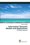 Information Theoretic Models and Applications