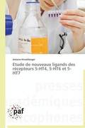 Etude de Nouveaux Ligands Des R�cepteurs 5-Ht4, 5-Ht6 Et 5-Ht7
