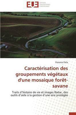 Caract�risation Des Groupements V�g�taux d'Une Mosaique For�t-Savane