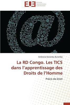 Ambroise Katambu Bulambo - La RD Congo. Les TICS dans l'apprentissage des Droits de l'Homme, Häftad