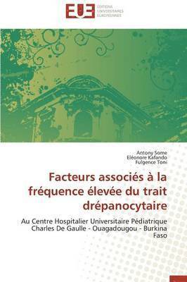 Facteurs Associ�s � La Fr�quence �lev�e Du Trait Dr�panocytaire
