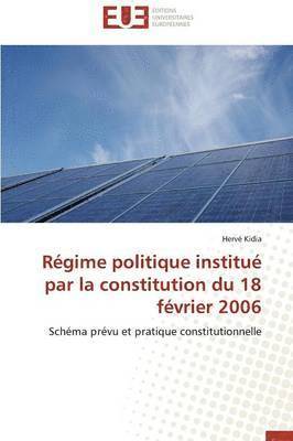 Régime politique institué par la constitution du 18 février 2006