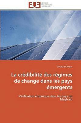 Cr�dibilit� Des R�gimes de Change Dans Les Pays �mergents