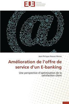 Amélioration de l offre de service d un e-banking