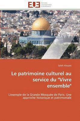 Le Patrimoine Culturel Au Service Du "vivre Ensemble"