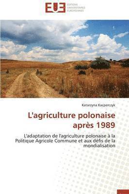 L'agriculture polonaise après 1989