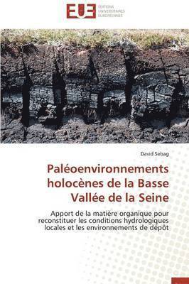 Paléoenvironnements holocènes de la Basse Vallée de la Seine