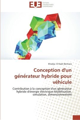 Conception d'un ge ne rateur hybride pour ve hicule