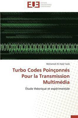 Turbo Codes Poin�onn�s Pour La Transmission Multim�dia