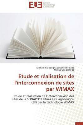 Etude Et Réalisation de l'Interconnexion de Sites Par Wimax