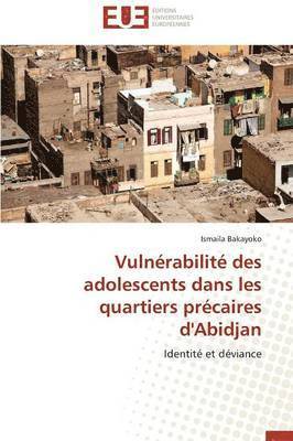 Vuln�rabilit� Des Adolescents Dans Les Quartiers Pr�caires d'Abidjan
