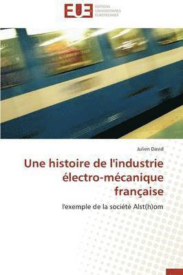 David-J - histoire de l'industrie électro-mécanique française, Häftad
