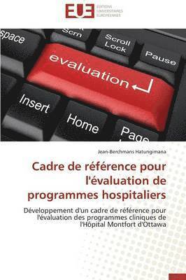 Cadre de référence pour l'évaluation de programmes hospitaliers