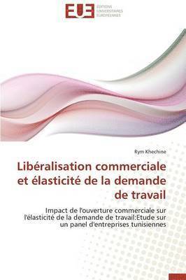 Libéralisation commerciale et élasticité de la demande de travail