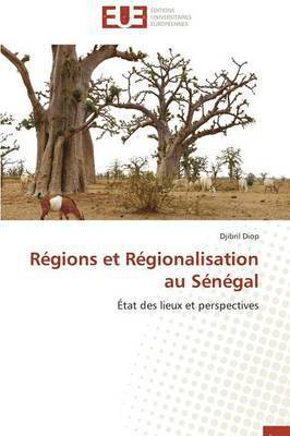 Régions et Régionalisation au Sénégal