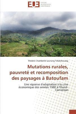 Mutations rurales, pauvreté et recomposition des paysages à batoufam