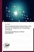 Electrodynamique Quantique de Circuit En Regime de Couplage Ultrafort