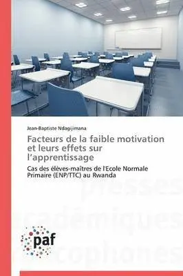 Facteurs de la faible motivation et leurs effets sur l'apprentissage