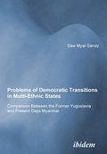 Problems of Democratic Transitions in Multi-Ethnic States