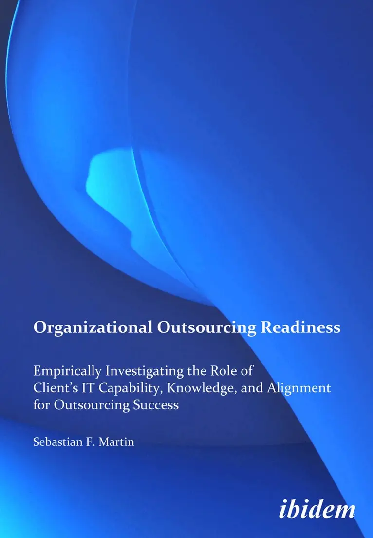 Sebastian F Martin - Organizational Outsourcing Readiness, Häftad. Tillgänglighet: Lägg i varukorg