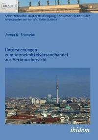 Untersuchungen zum Arzneimittelversandhandel aus Verbrauchersicht.