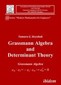 Grassmann Algebra and Determinant Theory