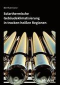 Solarthermische Geb?udeklimatisierung in trocken-hei?en Regionen.